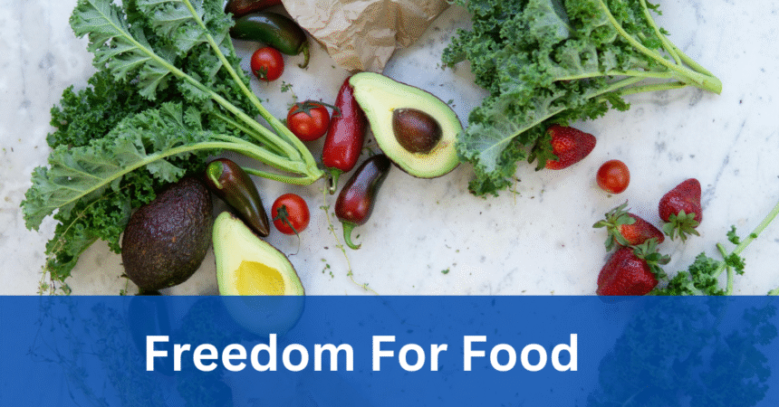 freedom for food